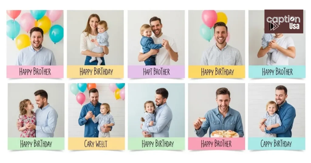 Birthday Brother Instagram Captions