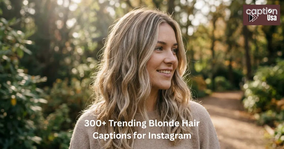 Blonde Hair Captions for Instagram