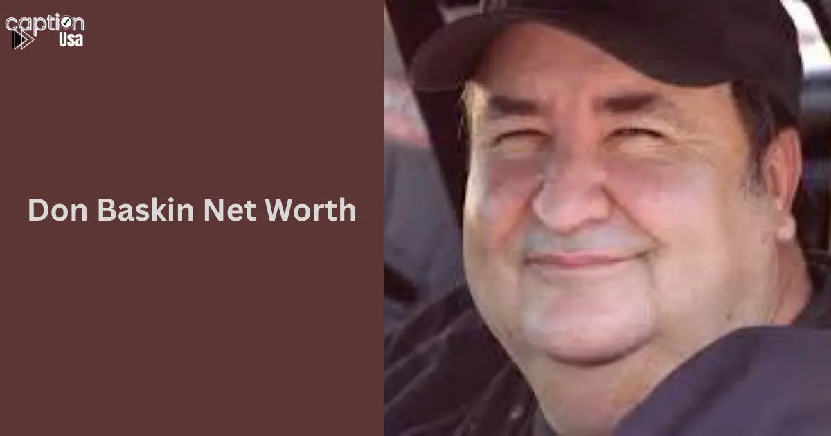 Don Baskin Net Worth 2026