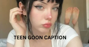 TEEN GOON CAPTION